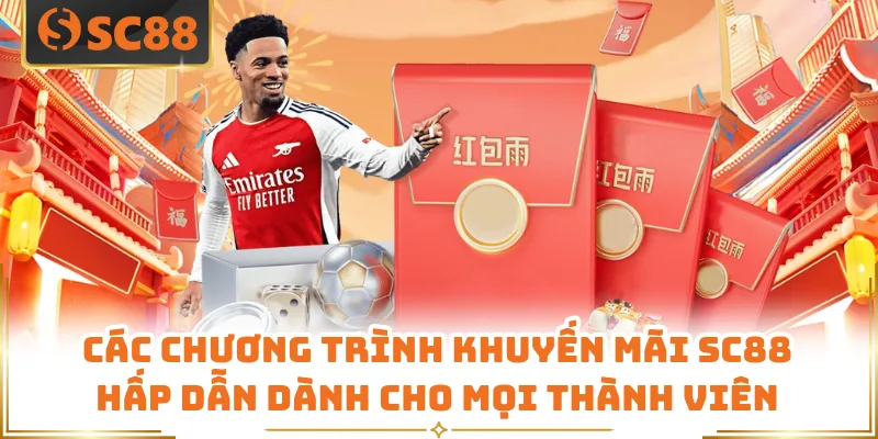 Các chương trình khuyến mãi SC88 hấp dẫn dành cho mọi thành viên